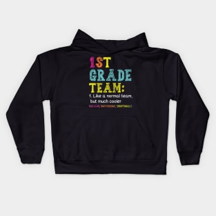 Funny 1st Grade Team Like Normal But Cooler Back To School Kids Hoodie